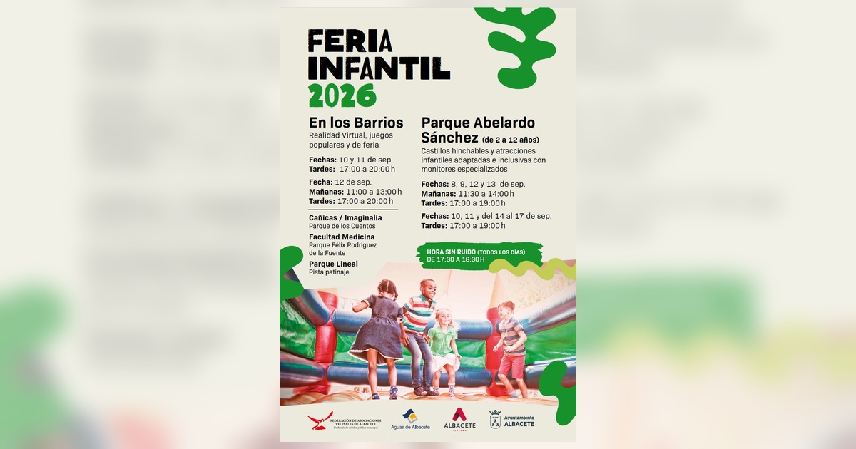 Cartel de la Feria Infantil de Albacete 2026 con actividades en los barrios y en el Parque Abelardo Sánchez