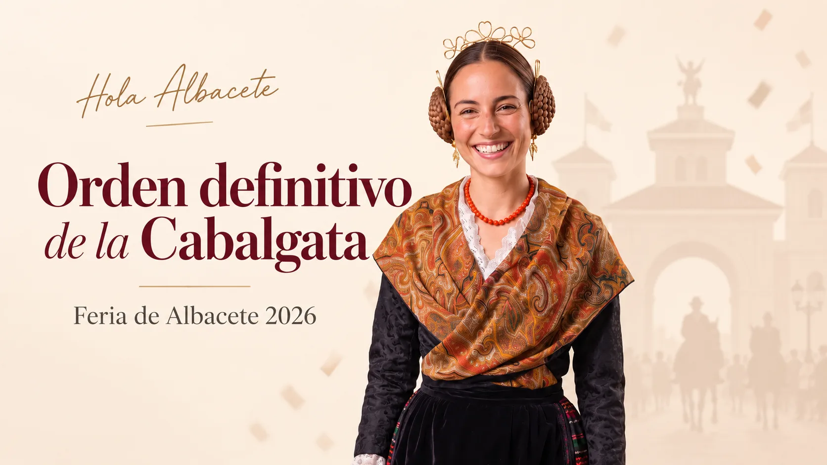Alba Castellanos con traje manchego y rodetes ante una silueta de la Puerta de Hierros, junto al título del orden definitivo de la Cabalgata de la Feria de Albacete 2026